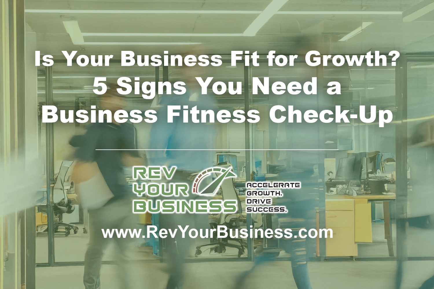 Is Your Business Fit for Growth? 5 Signs You Need a Business Fitness Check-Up